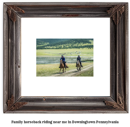 family horseback riding near me in Downingtown, Pennsylvania